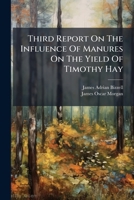 Third Report On The Influence Of Manures On The Yield Of Timothy Hay 1286661838 Book Cover