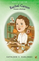 Rachel Carson: Pioneer of Ecology (Women of Our Time) 0140322426 Book Cover