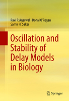 Oscillation and Stability of Delay Models in Biology 3319381393 Book Cover