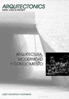 Arquitectura, modernidad y conocimiento 8483015870 Book Cover