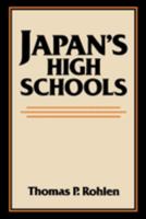Japan's High Schools (Center for Japanese Studies, UC Berkeley) 0520048636 Book Cover