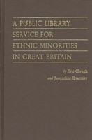 A Public Library Service for Ethnic Minorities in Great Britain 0313212015 Book Cover
