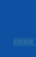 Blickkontakt: Wissenschaftsroman 3735780717 Book Cover
