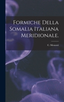 Formiche Della Somalia Italiana Meridionale 1014781671 Book Cover