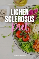 Lichen Sclerosus Diet: A Beginner's 3-Week Guide for Women, With Curated Recipes and a Sample Meal Plan 1087983754 Book Cover