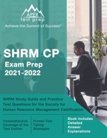 SHRM CP Exam Prep 2021-2022: SHRM Study Guide and Practice Test Questions for the Society for Human Resource Management Certification: [Book Includes Detailed Answer Explanations] 163775339X Book Cover