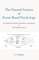 The Natural Science Of Event-Based Psychology 1647199506 Book Cover