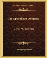 The Oppenheim Omnibus: Clowns and Criminals 0548385394 Book Cover