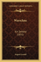 Warschau: Ein Zeitbild (1831) 1286008018 Book Cover