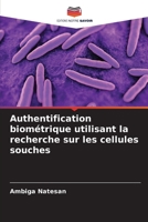 Authentification biométrique utilisant la recherche sur les cellules souches 6205359944 Book Cover