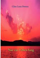 Nur ein Leben lang 383343922X Book Cover