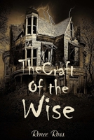 The Craft of the Wise 1470101025 Book Cover