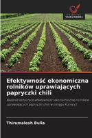 Efektywnosc ekonomiczna rolników uprawiajacych papryczki chili (Polish Edition) 6630053729 Book Cover