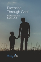 Parenting Through Grief 1695869044 Book Cover