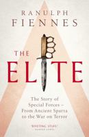 The Elite: The Story of Special Forces – From Ancient Sparta to the War on Terror 1528866983 Book Cover