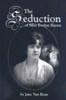 The Seduction of Miss Evelyn Hazen 0978563700 Book Cover