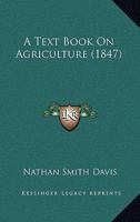 A Text Book on Agriculture 1166451194 Book Cover