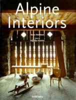 Alpine Interiors / Alpen Interieurs / Interieurs Des Alpes (Interiors) 3822876364 Book Cover