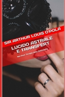 Lucido Astrale E Transfert: Nel Post Terapia Della Sessualità (Appunti di Viaggio) (Italian Edition) B08HRV2RG7 Book Cover