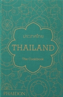 Thailand: The Cookbook 071486529X Book Cover