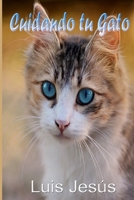 Cuidando tu Gato B08RC2L48D Book Cover