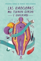 MÉTODO GREZ - Las Emociones Me Tienen Gord@ y Enferm@ B08XSCRMFH Book Cover