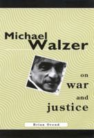 Michael Walzer on War and Justice 0773522247 Book Cover