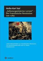 "Selbstorganisiertes Lernen - Die Franzosische Revolution Von 1789 3743950421 Book Cover