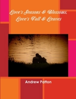 Love's Seasons & Blossoms, Love's Fall & Leaves 1300988967 Book Cover