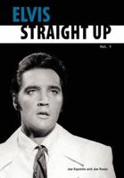 Elvis-Straight Up, Volume 1, By Joe Esposito and Joe Russo 097971320X Book Cover