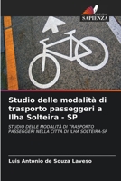 Studio delle modalità di trasporto passeggeri a Ilha Solteira - SP 6207268679 Book Cover