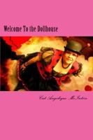 Welcome To the Dollhouse: the Poetry and OCD of Cat Angelique McIntire 0996392793 Book Cover