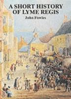 A Short History of Lyme Regis 0946159939 Book Cover