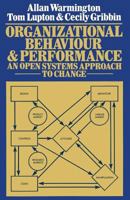 Organizational Behaviour and Performance: An Open Systems Approach to Change 1349030902 Book Cover