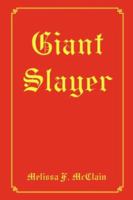 Giant Slayer 1420850571 Book Cover