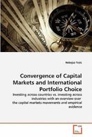 Convergence of Capital Markets and International Portfolio Choice 3639296850 Book Cover