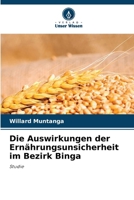 Die Auswirkungen der Ernährungsunsicherheit im Bezirk Binga (German Edition) 620772688X Book Cover