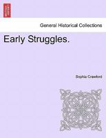 Early Struggles. 1010410784 Book Cover