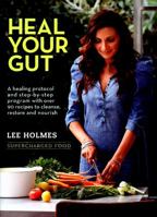 Heal Your Gut: Supercharged Food 1743365616 Book Cover