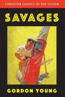 Savages 1463714521 Book Cover