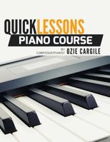Quicklessons Piano Course: Learn to Play Piano by Ear 1539737683 Book Cover