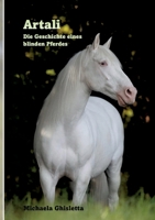 Artali: Die Geschichte eines blinden Pferdes (German Edition) 3759799876 Book Cover