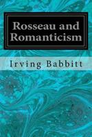 Rousseau and Romanticism (Library of Conservative Thought) B096VCPHX9 Book Cover