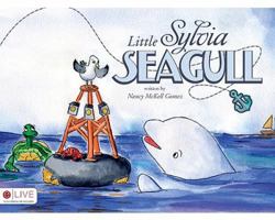 Little Sylvia Seagull 1615661506 Book Cover