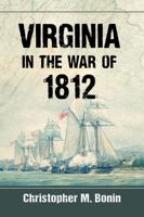 Virginia in the War of 1812 1476671087 Book Cover