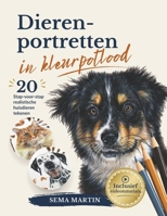 Dierenportretten in kleurpotlood: de complete gids voor het tekenen van realistische dieren met 20 stap-voor-stap tutorials, videolessen, referenties en lijntekeningen (Dutch Edition) B0HBND5RJB Book Cover