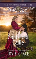 Cold-Feet Callie 1639070168 Book Cover