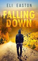 Falling Down 1091259909 Book Cover
