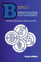 Beyond Bitcoi: A Definitive Handbook on Altcoins and ICOs 9635248458 Book Cover