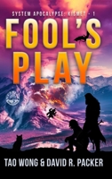 Fool's Play: A Post-Apocalyptic LitRPG (System Apocalypse: Kismet) 1778551556 Book Cover